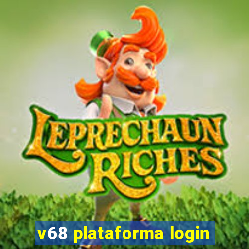 v68 plataforma login