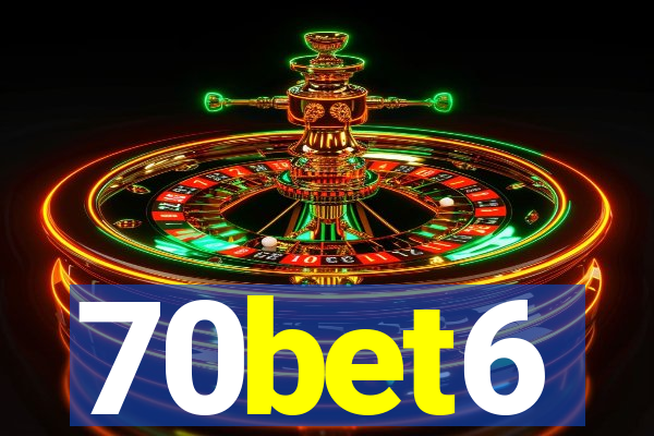 70bet6