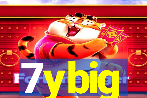 7ybig