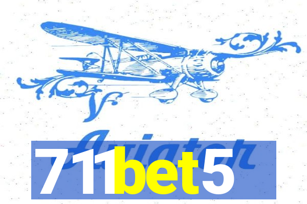 711bet5