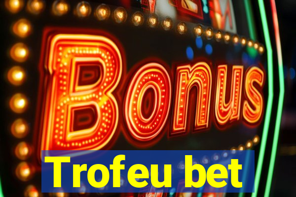 Trofeu bet