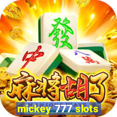 mickey 777 slots