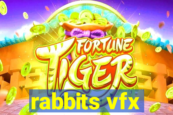 rabbits vfx