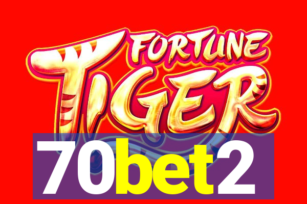 70bet2