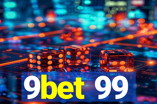 9bet 99