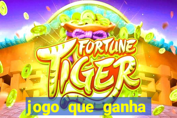 jogo que ganha dinheiro depositando 1 real