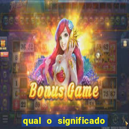 qual o significado do jogo