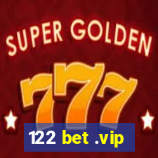 122 bet .vip