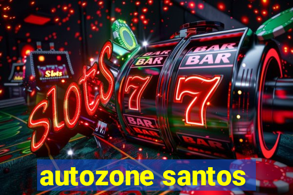 autozone santos