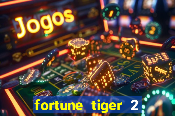 fortune tiger 2 revenge demo grátis