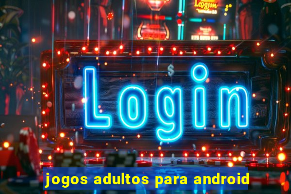 jogos adultos para android