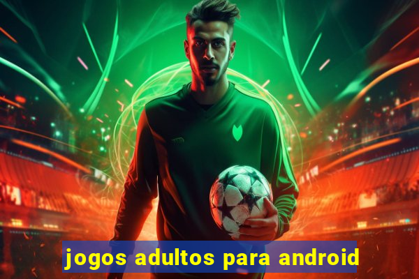 jogos adultos para android