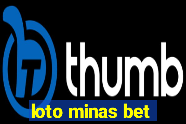 loto minas bet