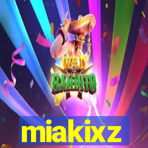 miakixz