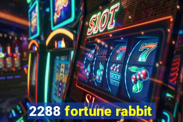 2288 fortune rabbit