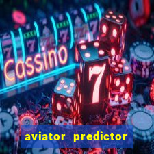 aviator predictor v4.0 download