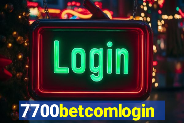 7700betcomlogin