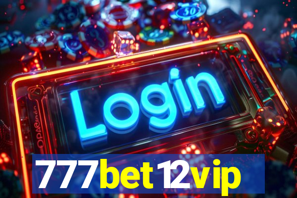 777bet12vip