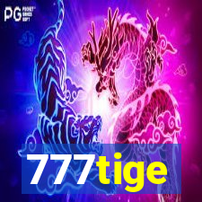 777tige