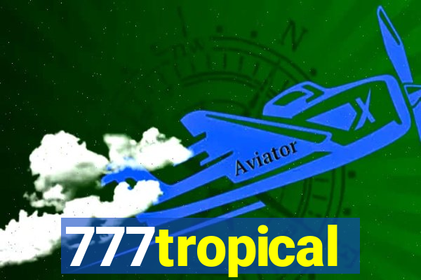 777tropical