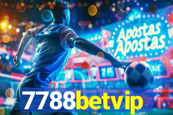 7788betvip