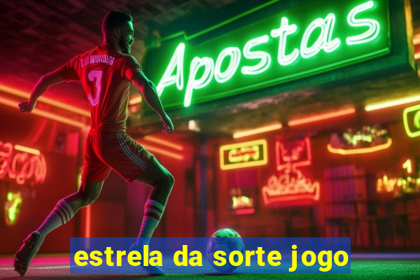 estrela da sorte jogo