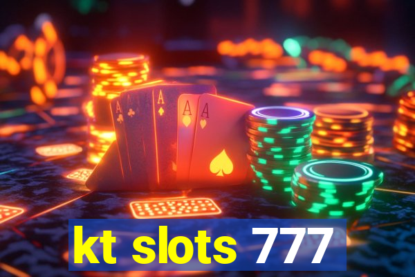 kt slots 777