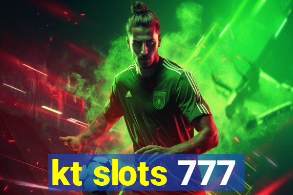 kt slots 777