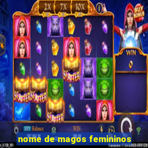 nome de magos femininos