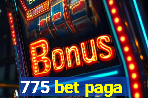 775 bet paga