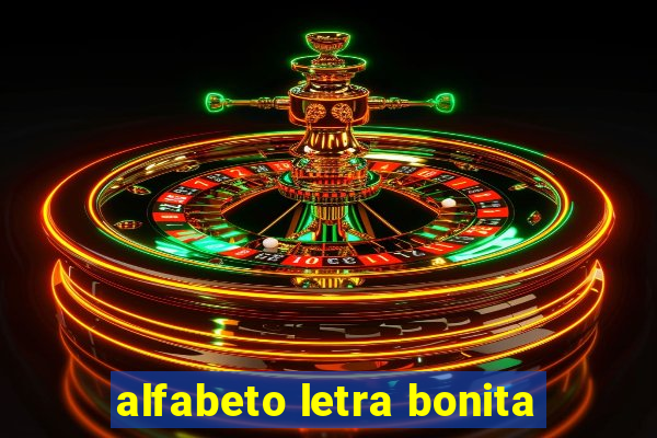 alfabeto letra bonita