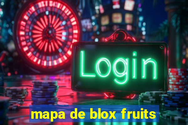 mapa de blox fruits