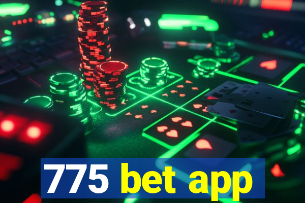 775 bet app