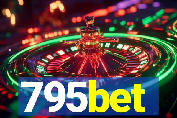 795bet