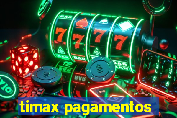 timax pagamentos