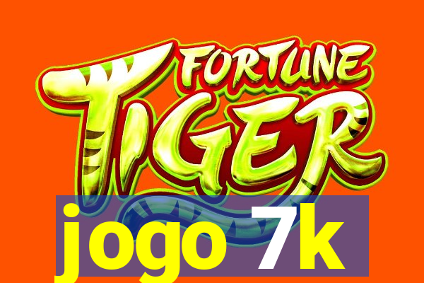 jogo 7k