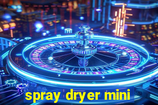 spray dryer mini