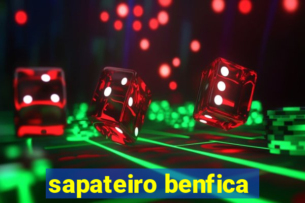 sapateiro benfica