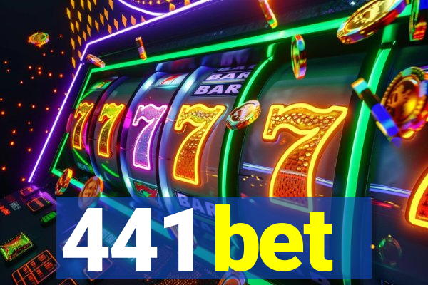 441 bet