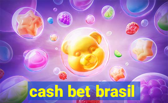 cash bet brasil