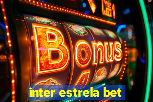 inter estrela bet