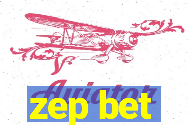 zep bet