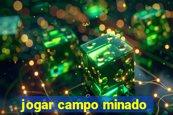 jogar campo minado