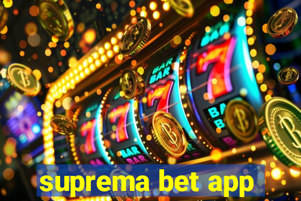 suprema bet app