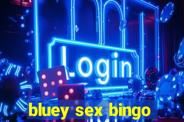 bluey sex bingo