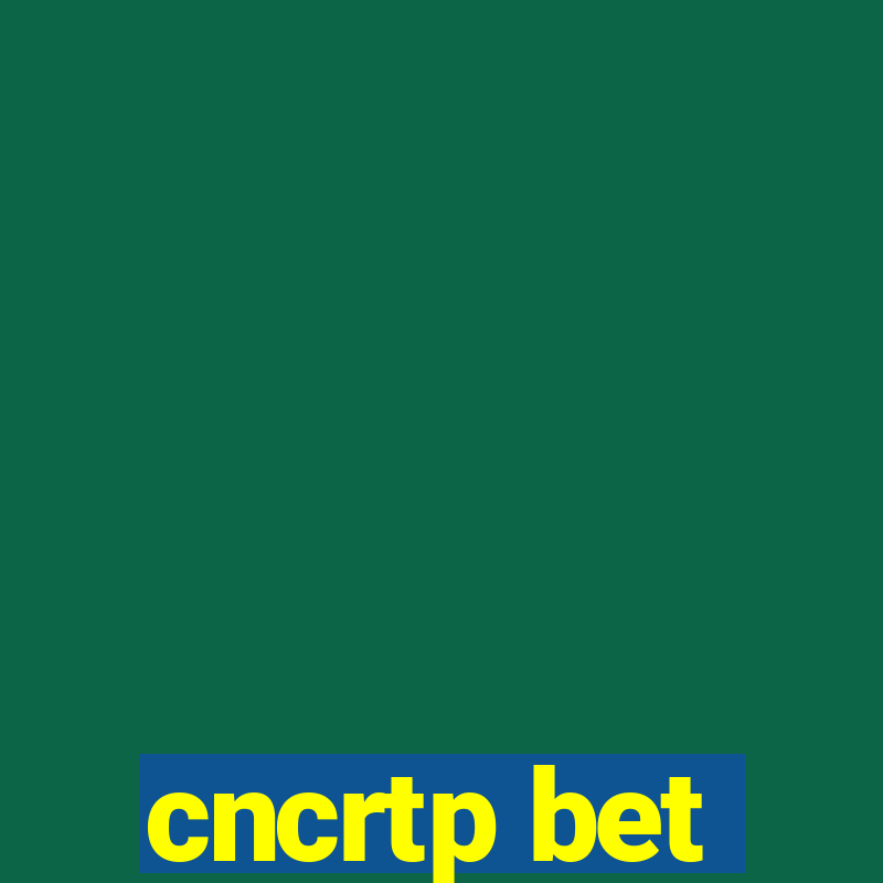 cncrtp bet