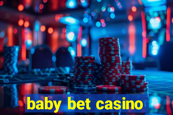 baby bet casino