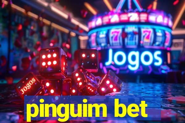 pinguim bet