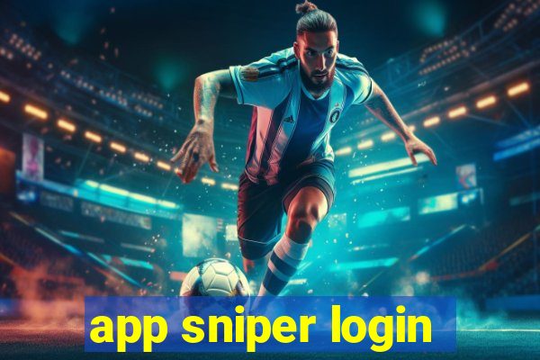 app sniper login