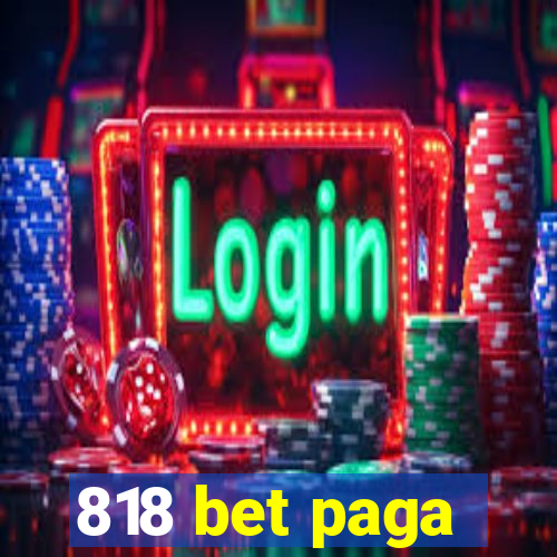 818 bet paga